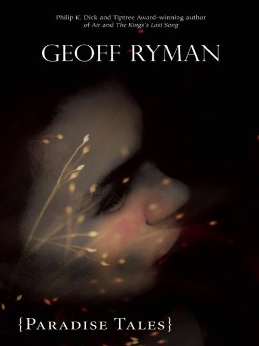 Title details for Paradise Tales by Geoff Ryman - Available